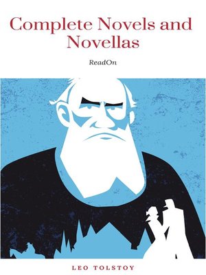 cover image of The Complete Novels of Leo Tolstoy in One Premium Edition (World Classics Series)